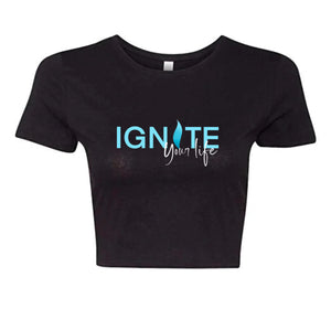 Ignite Your Life Crop Tee