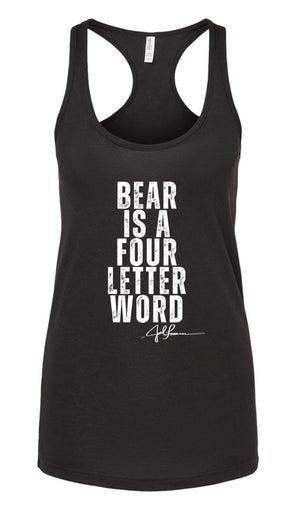 Joel-ism "BEAR IS A FOUR LETTER WORD"