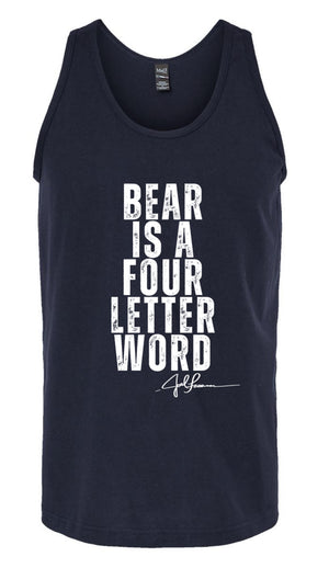 Joel-ism "BEAR IS A FOUR LETTER WORD"
