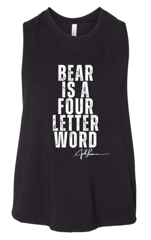 Joel-ism "BEAR IS A FOUR LETTER WORD"