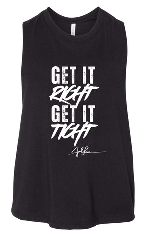 Joel-ism GET IT RIGHT GET IT TIGHT