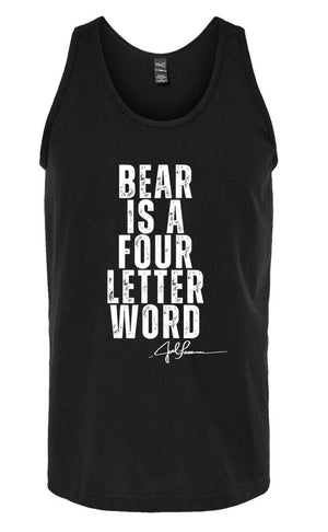 Joel-ism "BEAR IS A FOUR LETTER WORD"