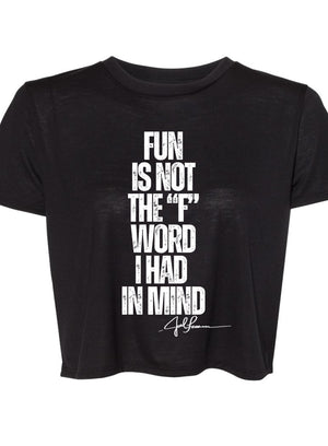 Joel-ism FUN ISNT THE WORD