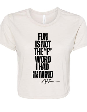 Joel-ism FUN ISNT THE WORD