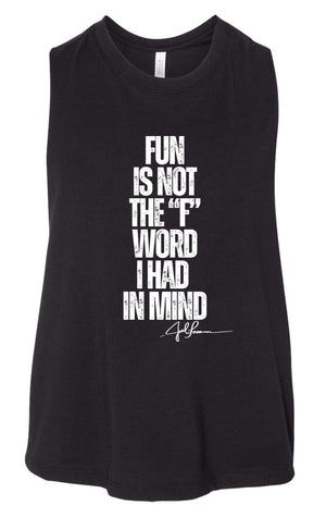 Joel-ism FUN ISNT THE WORD