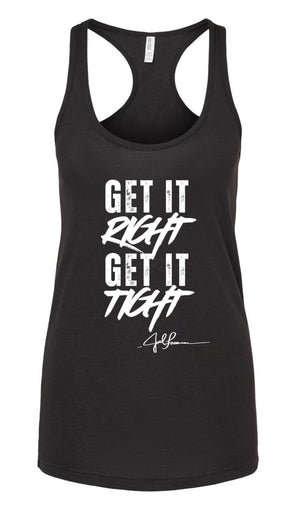 Joel-ism GET IT RIGHT GET IT TIGHT