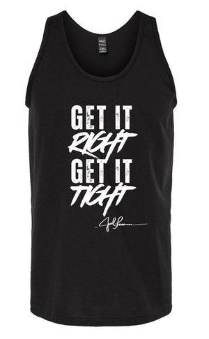 Joel-ism GET IT RIGHT GET IT TIGHT