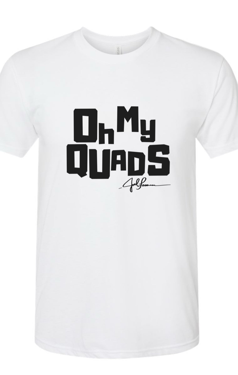 Joel-ism "Oh My Quads"