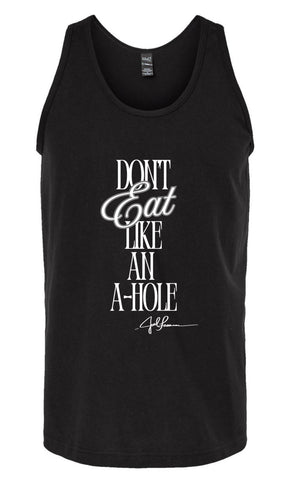 Joel-ism "Don't Eat Like An"