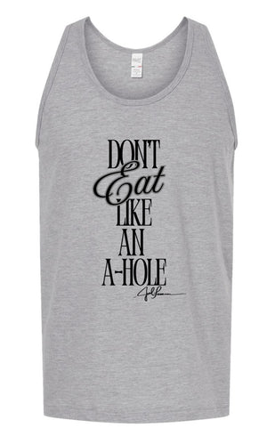 Joel-ism "Don't Eat Like An"