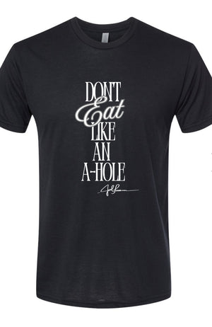 Joel-ism "Don't Eat Like An"