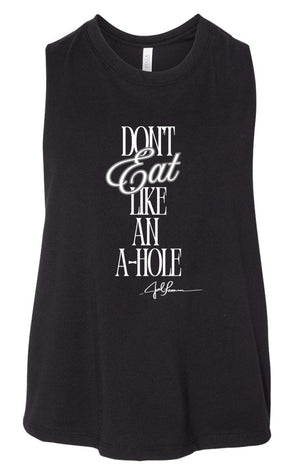 Joel-ism "Don't Eat Like An"