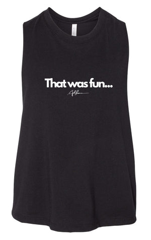 Joel-ism "That was FUN"