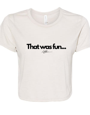 Joel-ism "That was FUN"