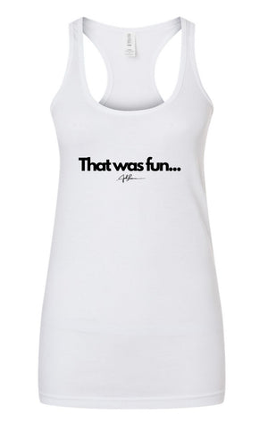 Joel-ism "That was FUN"