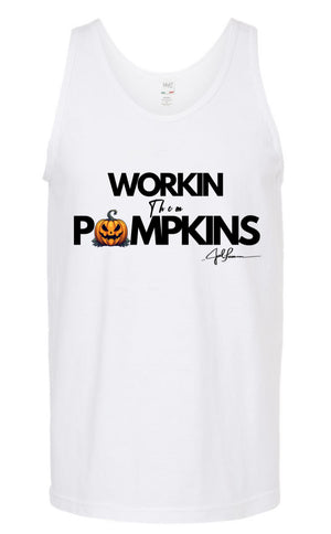 Joel-ism "Working Them Pumpkins"