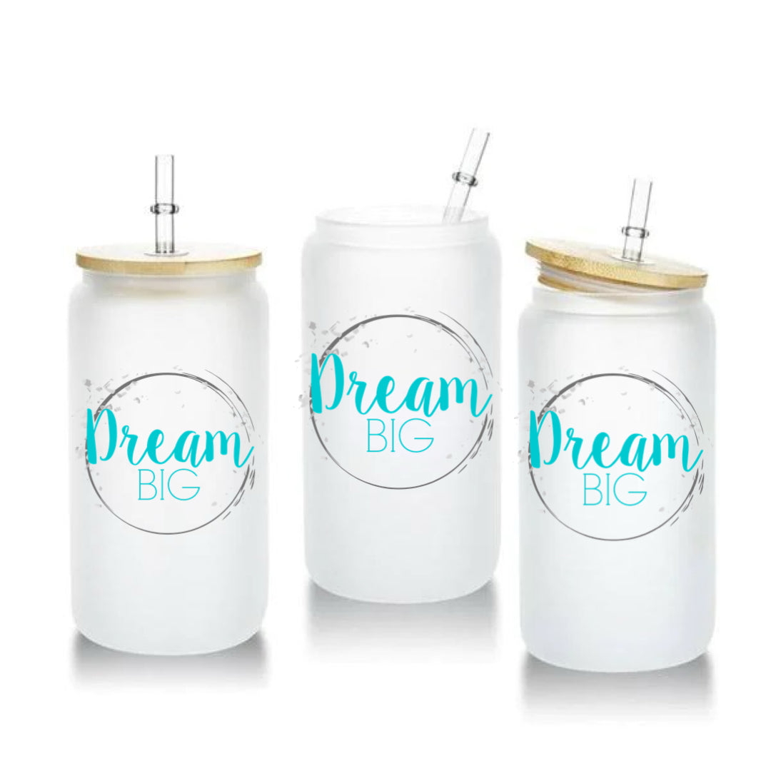 DREAM BIG TUMBLER/STICKER/ CAN GLASS COLLECTION