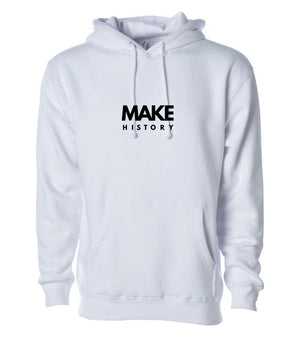 MAKE HISTORY Heavyweight Hoodie