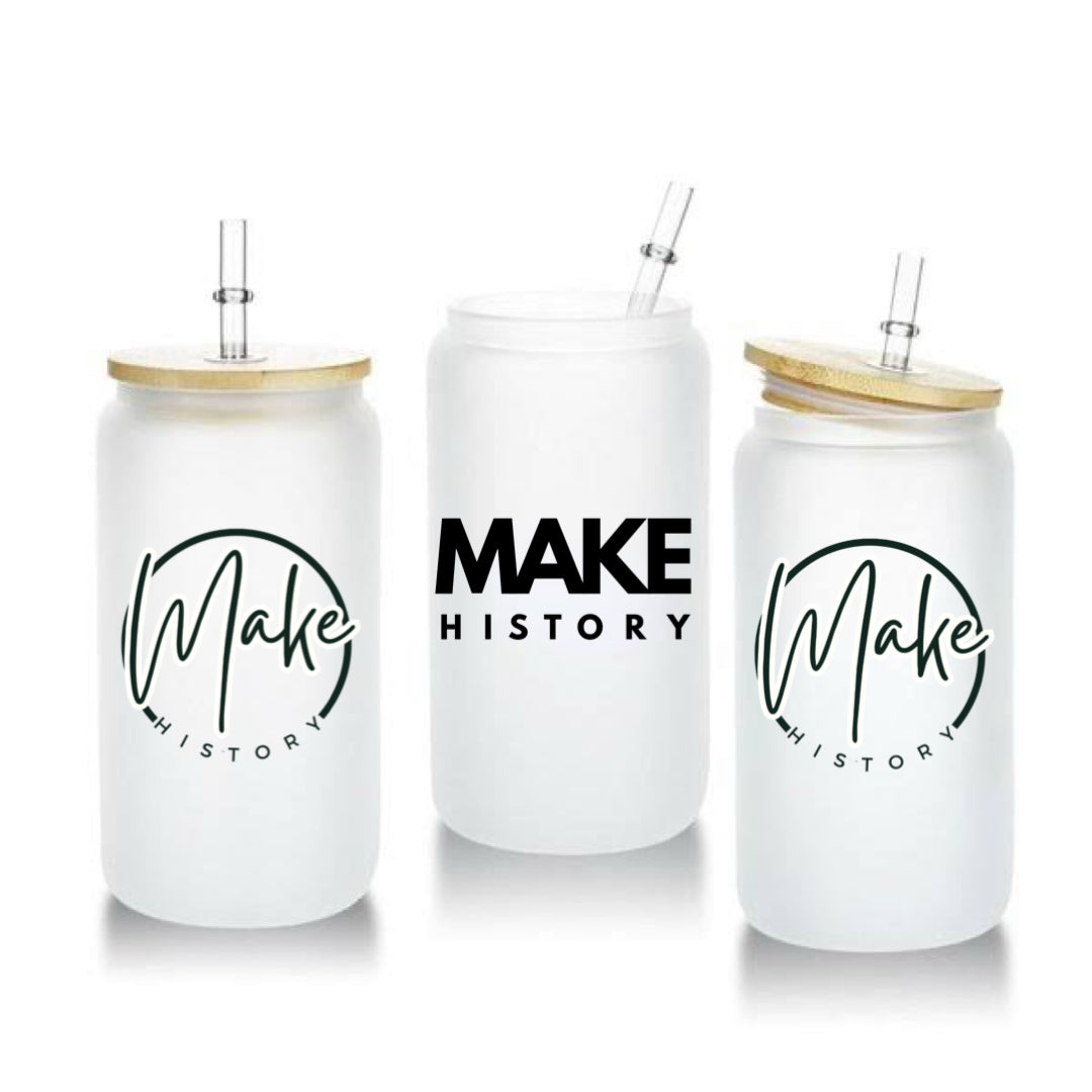 MAKE HISTORY FROSTED CAN GLASS