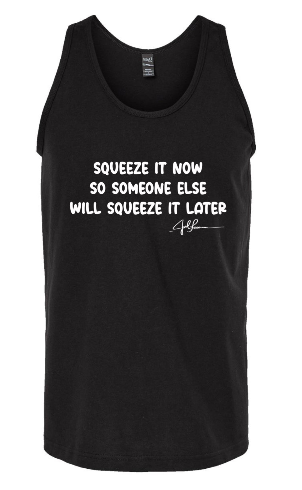 Joel-ism Unisex Tank Squeeze IT