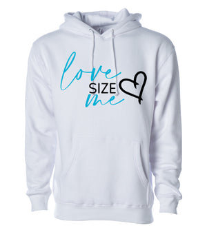 LOVE SIZE ME-  Heavyweight Hoodie