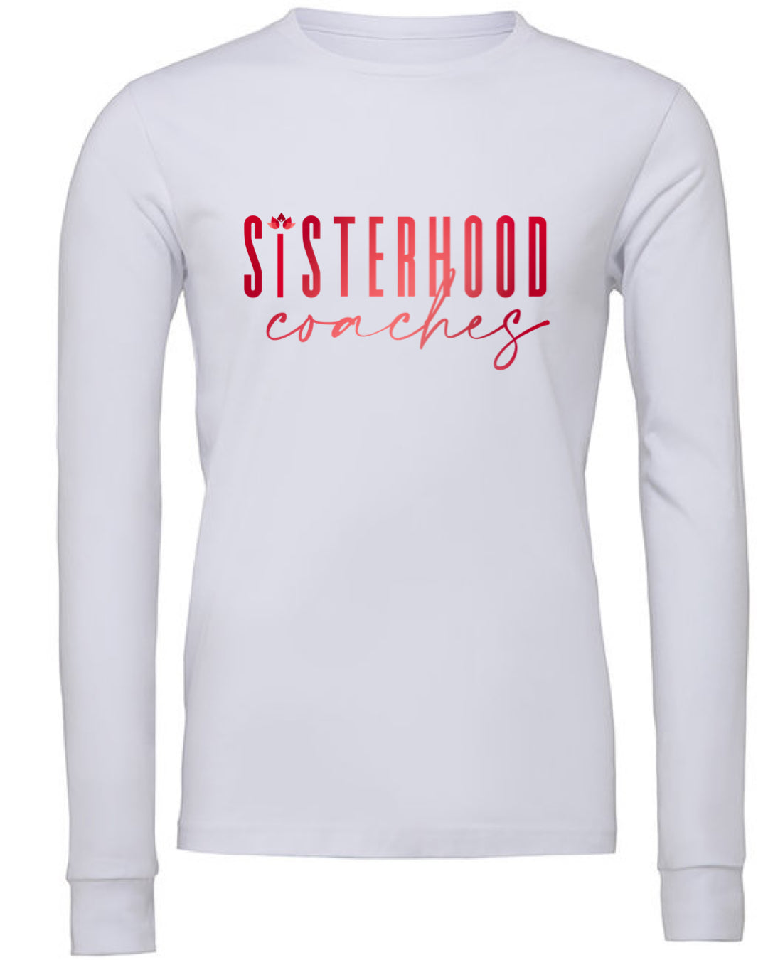 THE SISTERHOOD "SISTERHOOD COACHES" LONG SLEEVE TEE