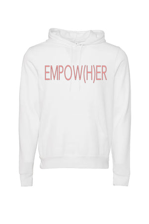 EMPOW(H)ER HOODIE