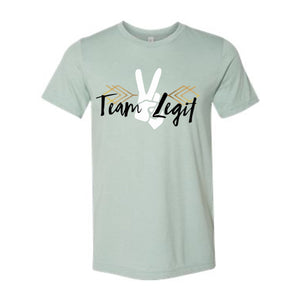 TEAM 2 LEGIT TEE