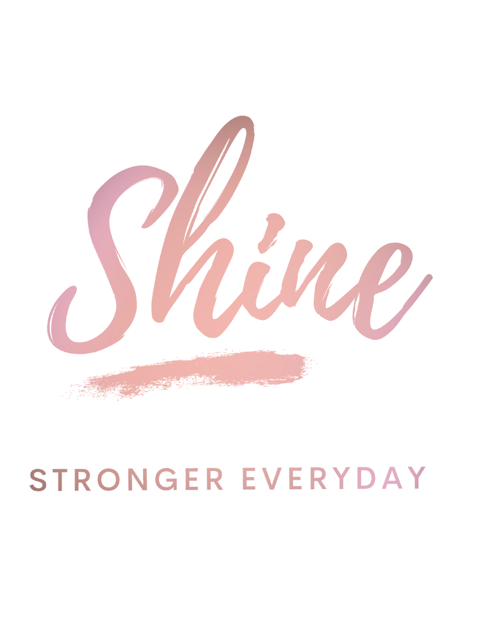 Shine & Stronger EVERYDAY Die Cut Stickers