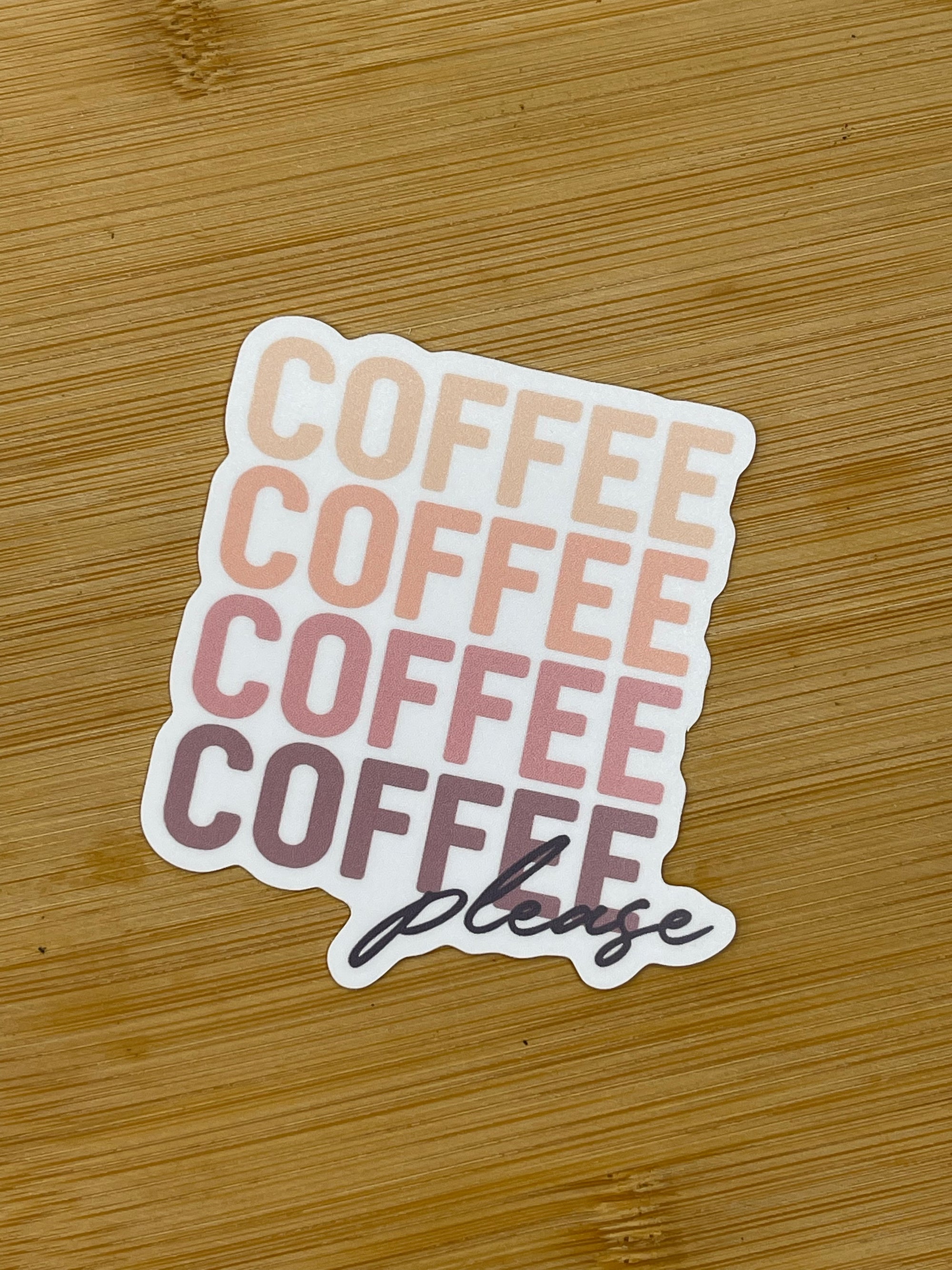 COFFEE PLEASE DIE CUT STICKER