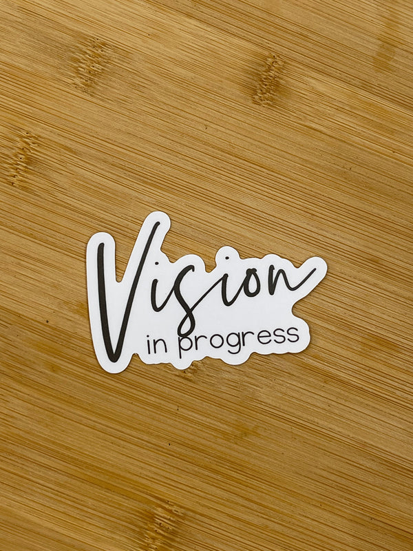 VISION IN PROGRESS DIE CUT STICKER - Fitsweatlife
